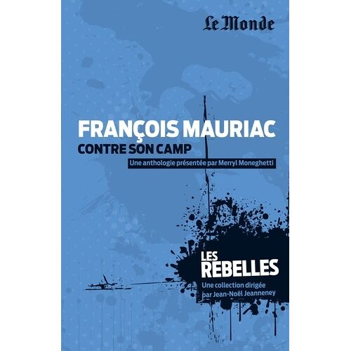François Mauriac Contre Son Camp