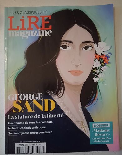 Les Classiques De Lire Magazine N° 21h : Georges Sand, La Stature De La Liberté