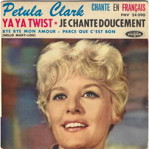 Petula Clark "Ya Ya Twist" Vinyle 45 T 17 Cm - Ep - Disques Vogue - 1962