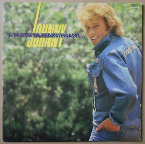 33 Tours Johnny Hallyday " A Partir De Maintenant... "