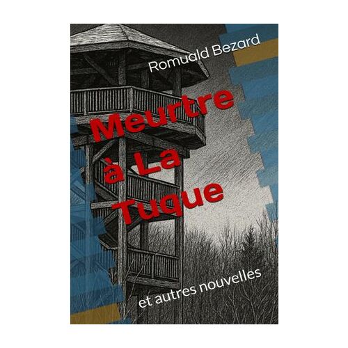 Meurtre À La Tuque