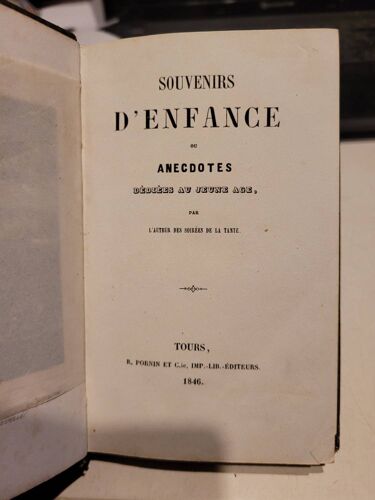 Souvenirs D'Enfance Ou Anecdotes Dediees Au Jeune Age