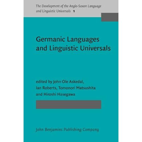 Germanic Languages And Linguistic Universals (The Development Of The Anglo-Saxon Language And Linguistic Universals)