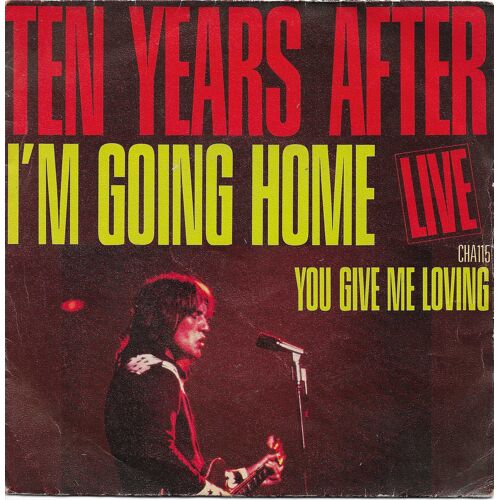 Ten Years After : I'M Going Home (A. Lee) 2'48 / You Give Me Loving (A. Lee) 5'45