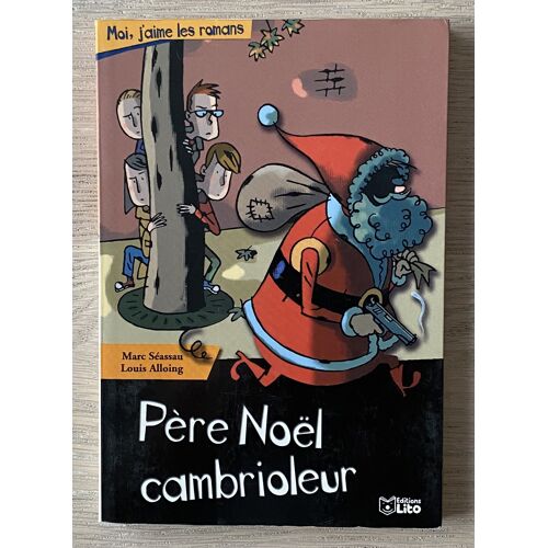 Père Noël Cambrioleur - Marc Séassau