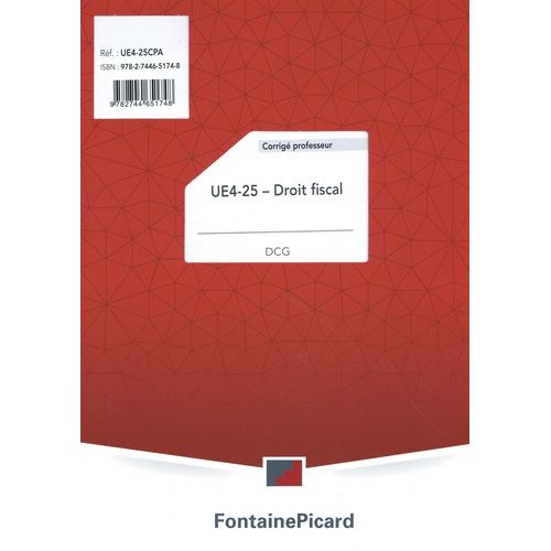 Droit Fiscal Dcg Ue4 - Corrigé Professeur - Edition 2025