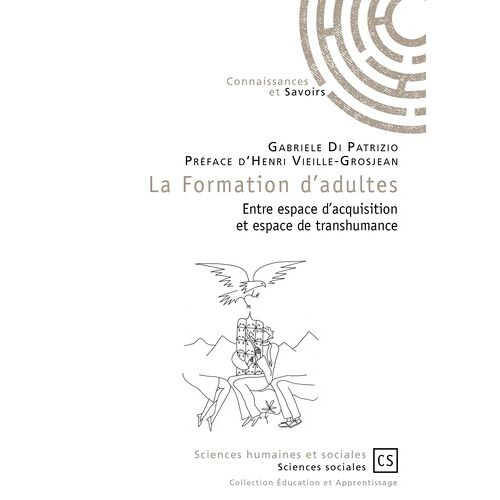 La Formation D'adultes - Entre Espace D'acquisition Et Espace De Transhumance