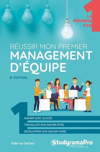 Réussir Mon Premier Management D'équipe