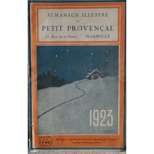 Almanach Illustré Du Petit Provençal . Marseille 1923