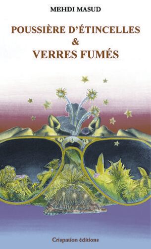 Poussière D'étincelles & Verres Fumés