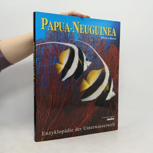 Papua- Neuguinea. Enzyklopädie Der Unterwasserwelt