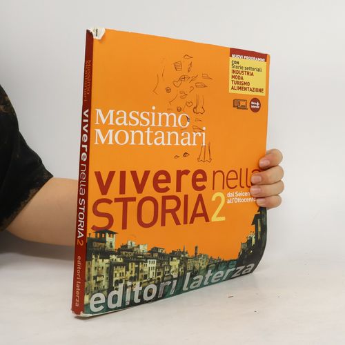 Vivere Nella Storia 2. Dal Seicento All'ottocento | Massimo Montanari