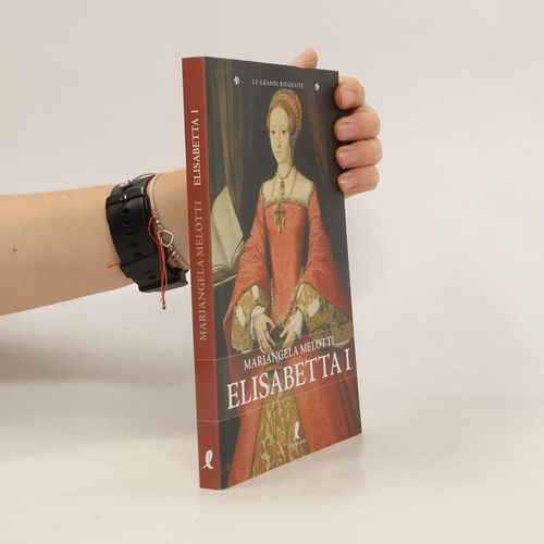 Elisabetta I | Mariangela Melotti