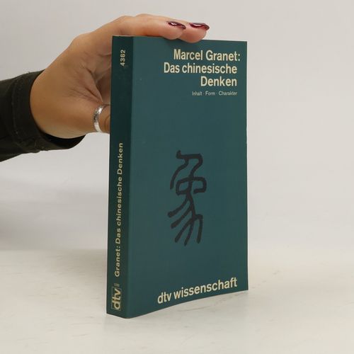 Das Chinesische Denken | Marcel Granet