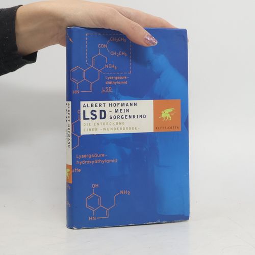 Lsd - Mein Sorgenkind | Albert Hofmann