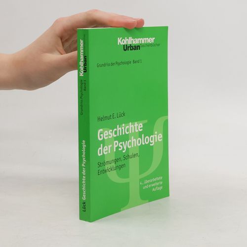 Geschichte Der Psychologie | Helmut E. Lück