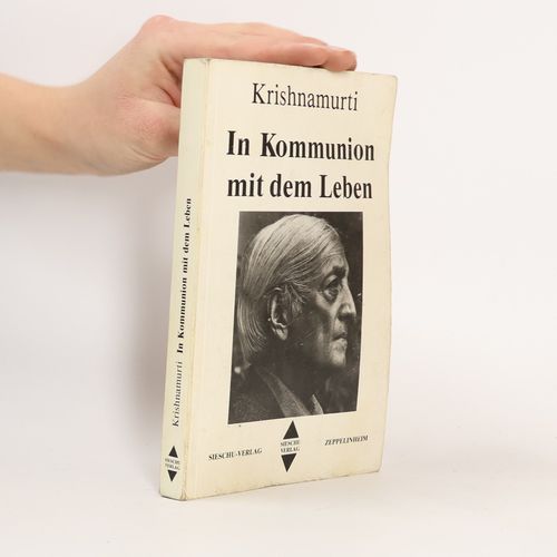 In Kommunion Mit Dem Leben | Jiddu Krishnamurti