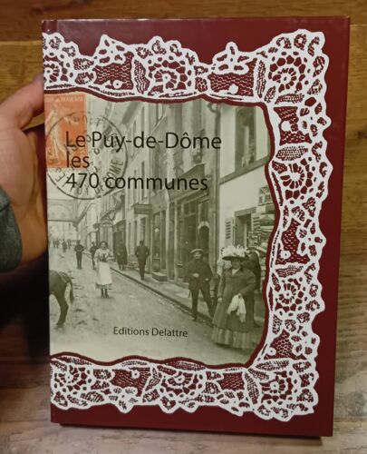 Le Puy De Dôme , Les 470 Communes , Cpa , Cartes Postales