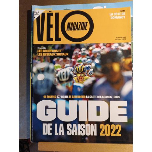 Vélo Magazine N°603 02/2022 Guide De La Saison 2022 Domancy