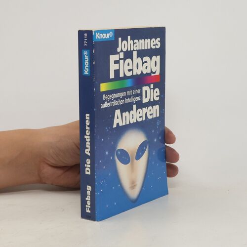 Die Anderen: Begegnungen Mit Einer Ausserirdischen Intelligenz (Knaur Taschenbücher. Sachbücher)