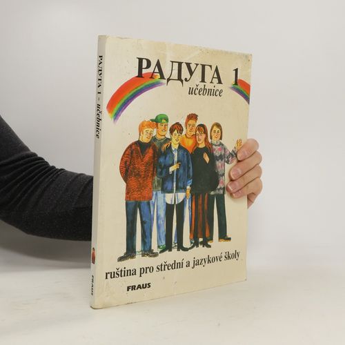 Raduga: Ucebnice. : Rustina Pro Stredni A Jazykove Skoly.. 1. Dil | Stanislav Jelinek