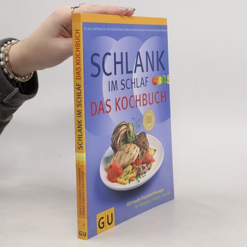 Schlank Im Schlaf - Das Kochbuch - 150 Insulin Trennkost Rezepte Fur Morgens, Mittags, Abends
