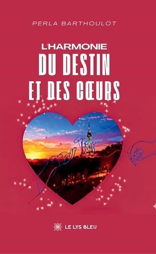 L'harmonie Du Destin Et Des Coeurs