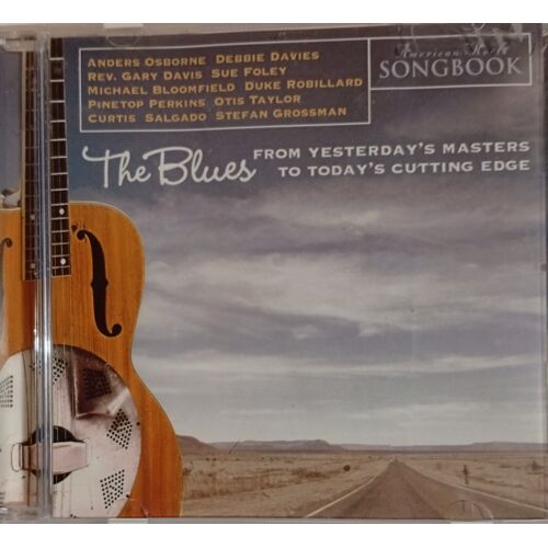 American Roots Songbook : The Blues From Yesterday'S Masters To Today'S Edge