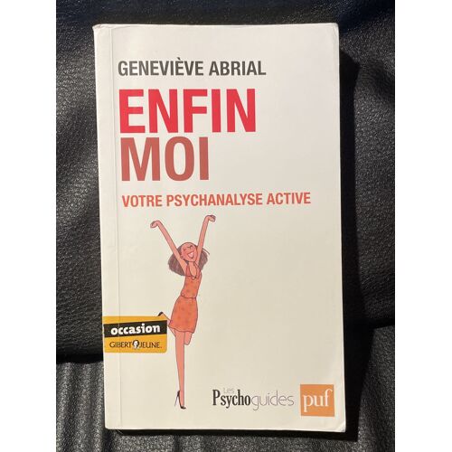 Enfin Moi - Geneviève Abrial