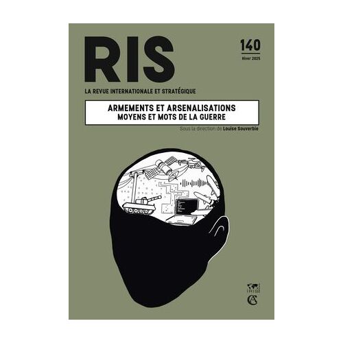 Armements Et Arsenalisations : Moyens Et Mots De La Guerre