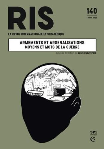 Armements Et Arsenalisations : Moyens Et Mots De La Guerre