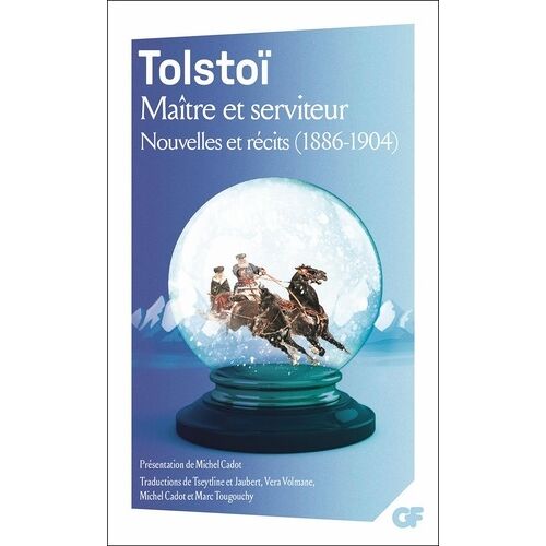 Maître Et Serviteur - Nouvelles Et Récits (1886-1904)