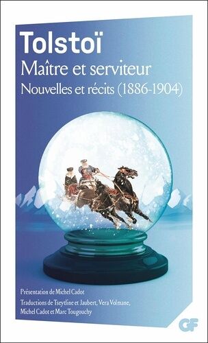 Maître Et Serviteur - Nouvelles Et Récits (1886-1904)