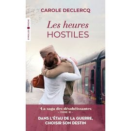 La Saga Des Désobéissantes - Tome 2 - Les Heures Hostiles
