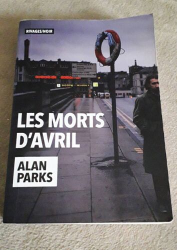 Les Morts D'Avril Alan Parks