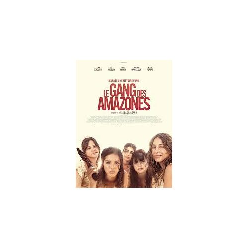 Le Gang Des Amazones De Melissa Drigeard Avec Izïa Higelin, Lyna Khoudri, Laura Felpin... - Affiche Originale De Film Format 120 X 160 Cm
