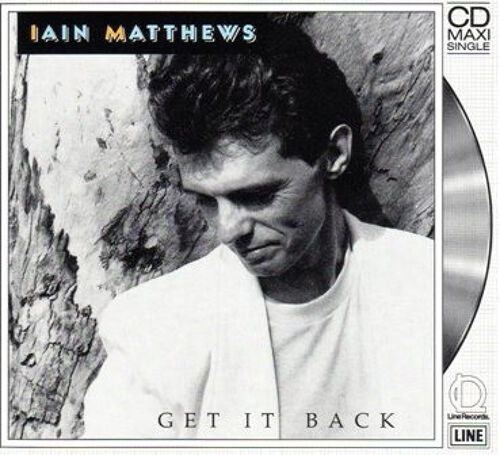 Ian Matthews – Get It Back - Cd Maxi
