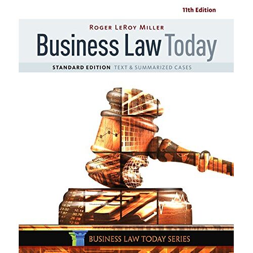 Business Law Today, Standard: Text & Summarized Cases