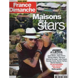 France Dimanche Hors Serie Maisons De Stars 2016 Johnny Hallyday/Besson/Dutronc/Pagny/Sardou/Frank Michael/Barzotti/Lara Fabian/Vartan/Frederic Francois/Bardot/Mitchell/Patrick Hernandez