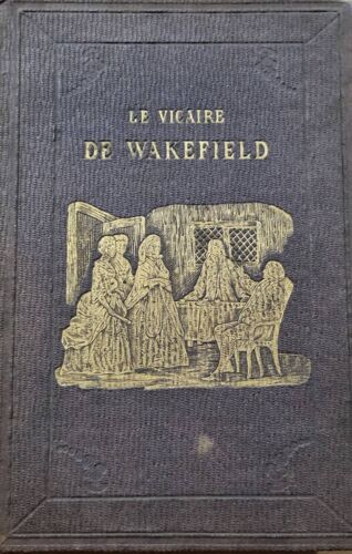 Le Vicaire De Wakefield Par Olivier Goldsmith - Delarue Libraire Éditeur