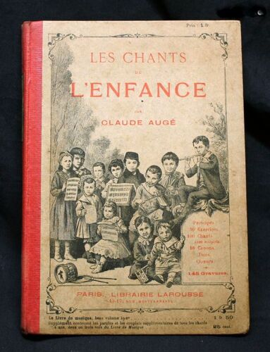 Les Chants De L'Enfance Par Claude Augé Manuel De Chants Ancien Début Du 20 Éme Siècle