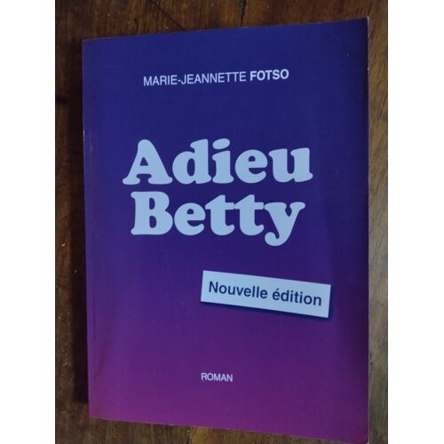 Adieu Betty Marie-Jeannette Fotso