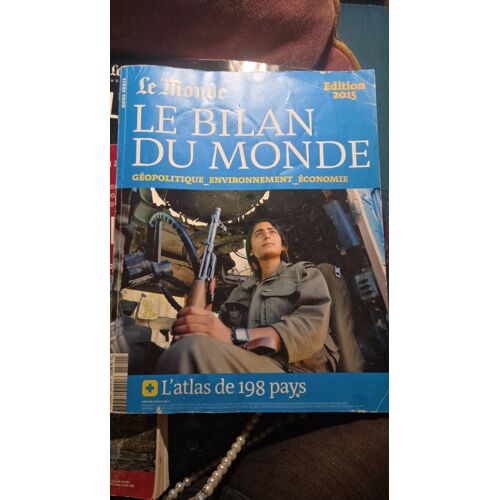 Le Monde Hors-Série Le Bilan Du Monde Édition 2015