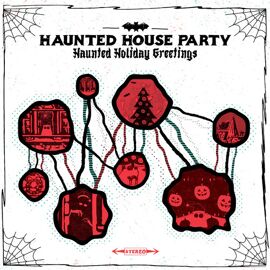 Haunted House Party - Haunted Holiday Greetings [Vinyl Lp] 180 Gram