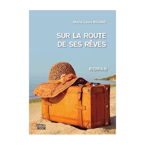 Sur La Route De Ses Rêves