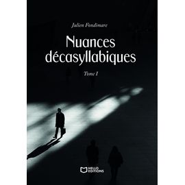 Nuances Décasyllabiques - Tome 1
