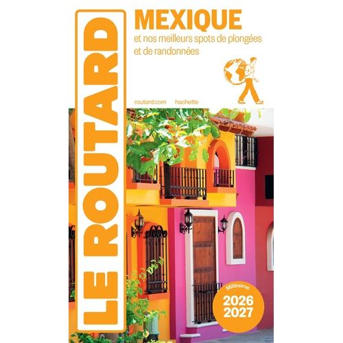 Mexique - Guide Du Routard 2026-2027