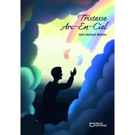 Tristesse Arc-En-Ciel