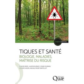Tiques Et Santé - Biologie, Maladies, Maîtrise Du Risque