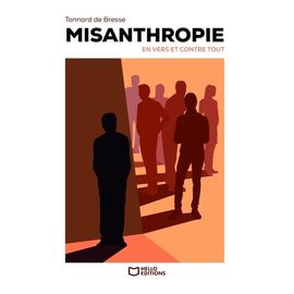 Misanthropie - En Vers Et Contre Tout